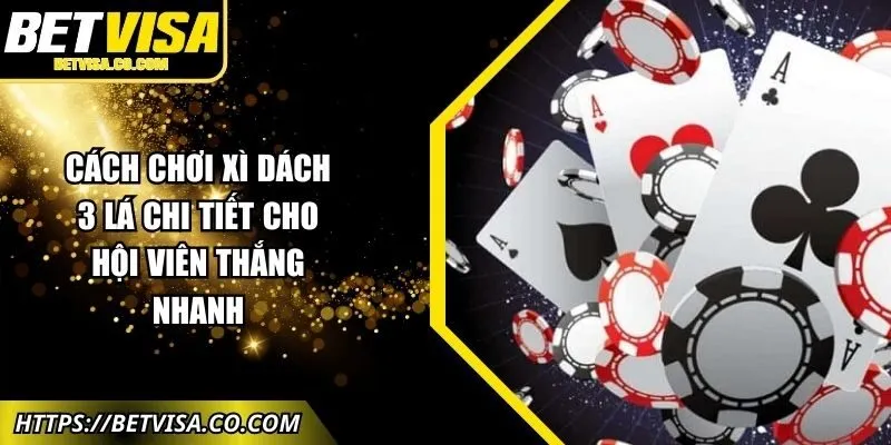 cach-choi-xi-dach-3-la-anh-dai-dien