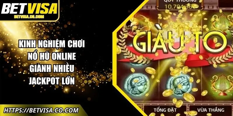 kinh-nghiem-choi-no-hu-online-anh-dai-dien