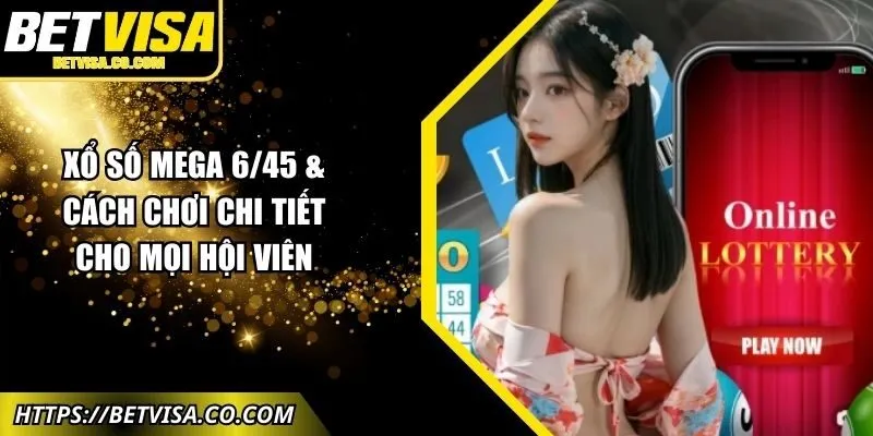 xo-so-mega-6-45-cach-choi-anh-dai-dien